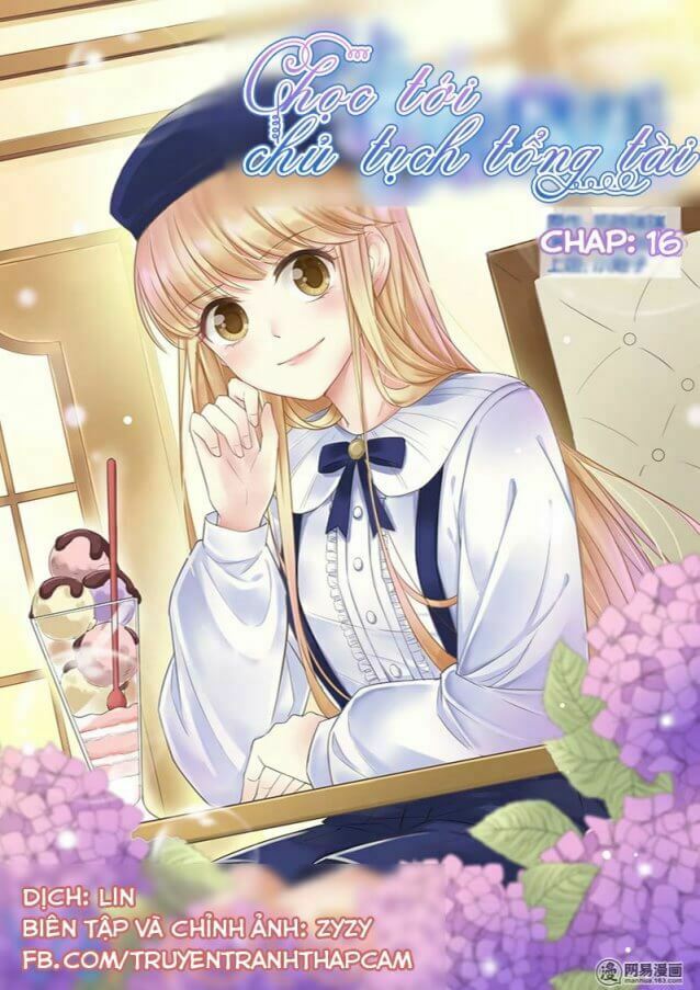 Nhạ Thượng Thủ Tịch Tổng Tài: Chapter 16