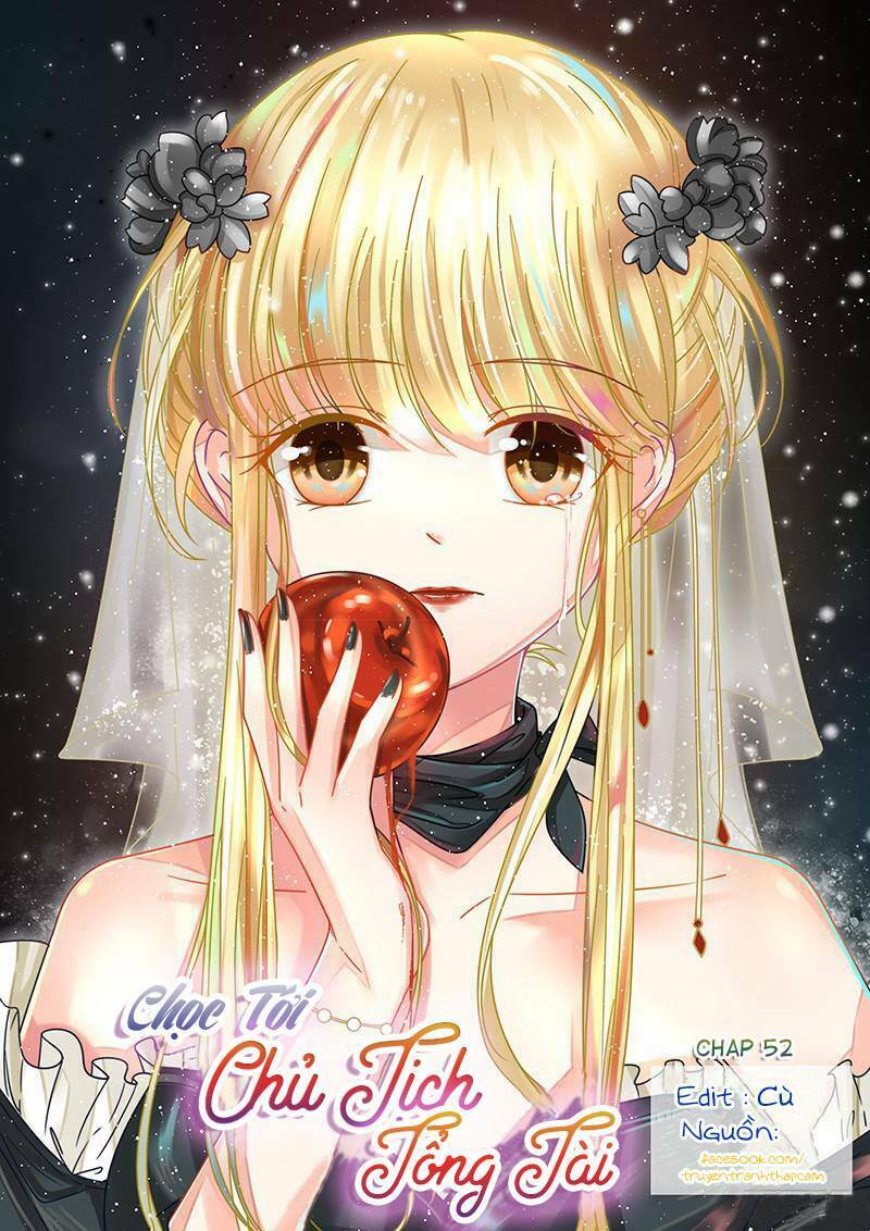 Nhạ Thượng Thủ Tịch Tổng Tài: Chapter 52