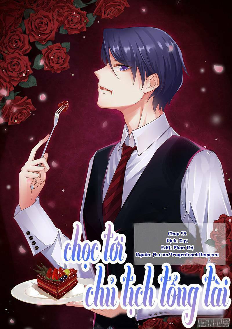 Nhạ Thượng Thủ Tịch Tổng Tài: Chapter 58