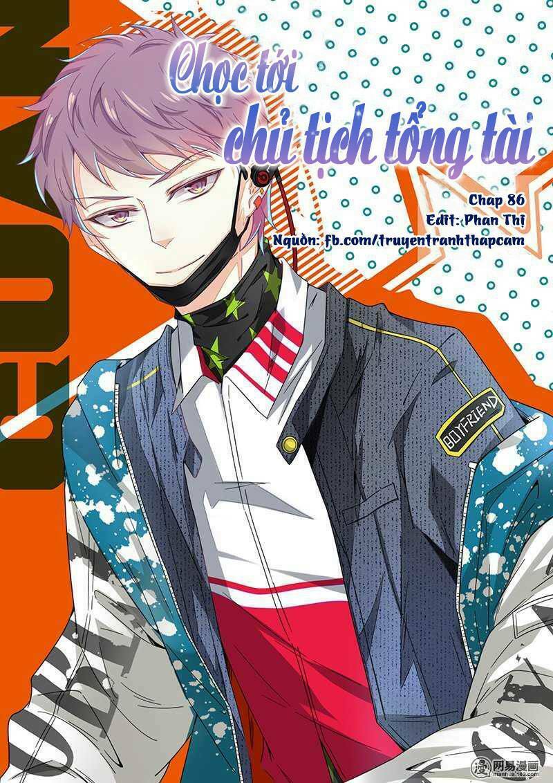 Nhạ Thượng Thủ Tịch Tổng Tài: Chapter 86