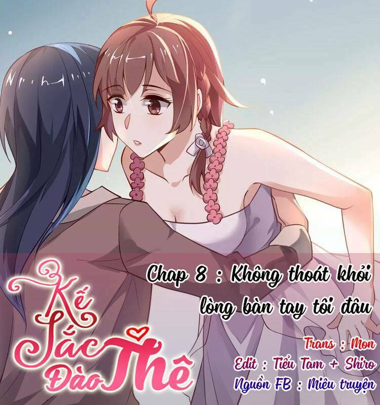 Kế sắc đào thê: Chapter 8