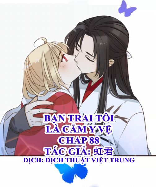 Bạn Trai Tôi Là Cẩm Y Vệ: Chapter 88