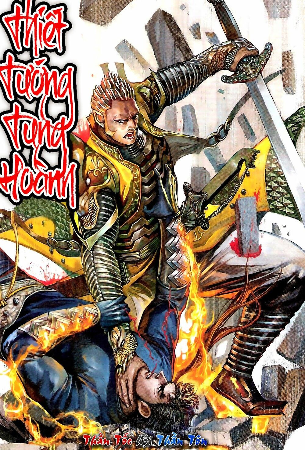 Thiết Tướng Tung Hoành: Chapter 139: Thần Tốc hội Thần Tôn