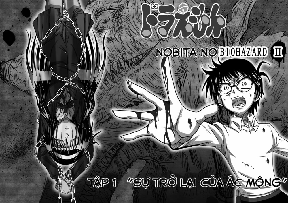 Doraemon: Nobita no Biohazard: Chapter 16: Phần 2 - Chap 1: Sự trở lại của ác mộng