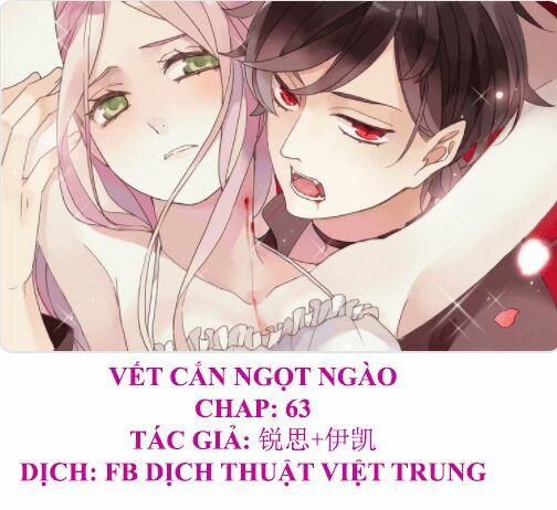 Vết Cắn Ngọt Ngào: Chapter 63