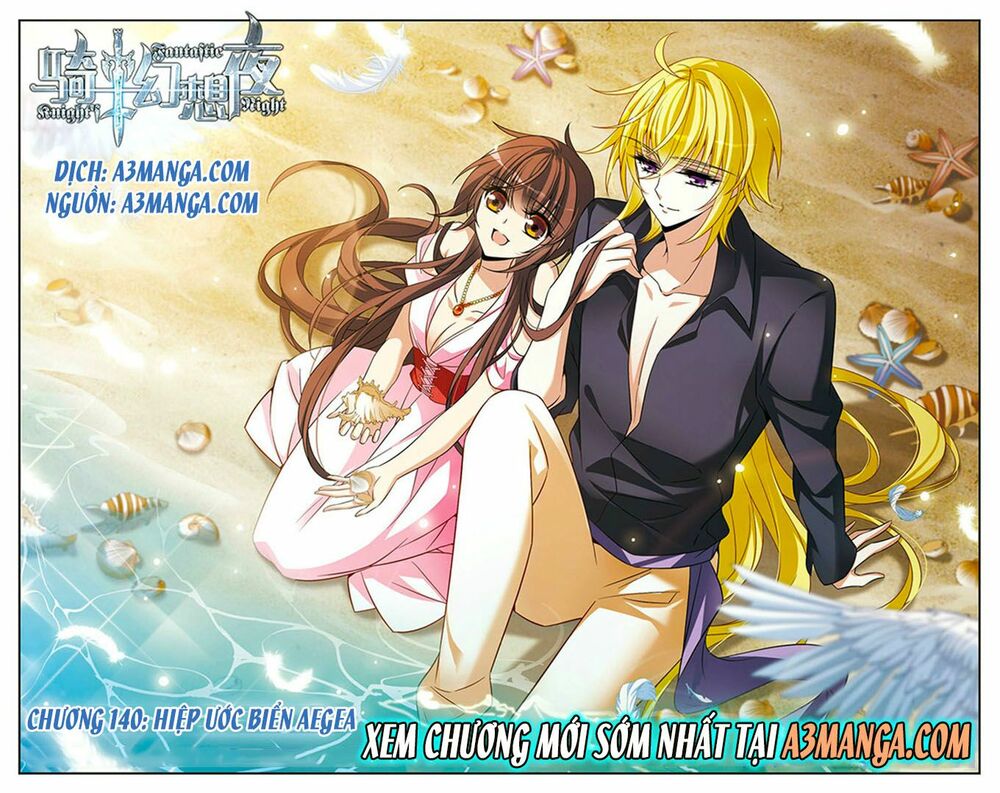 Kỵ Sĩ Hoang Tưởng Dạ: Chapter 140