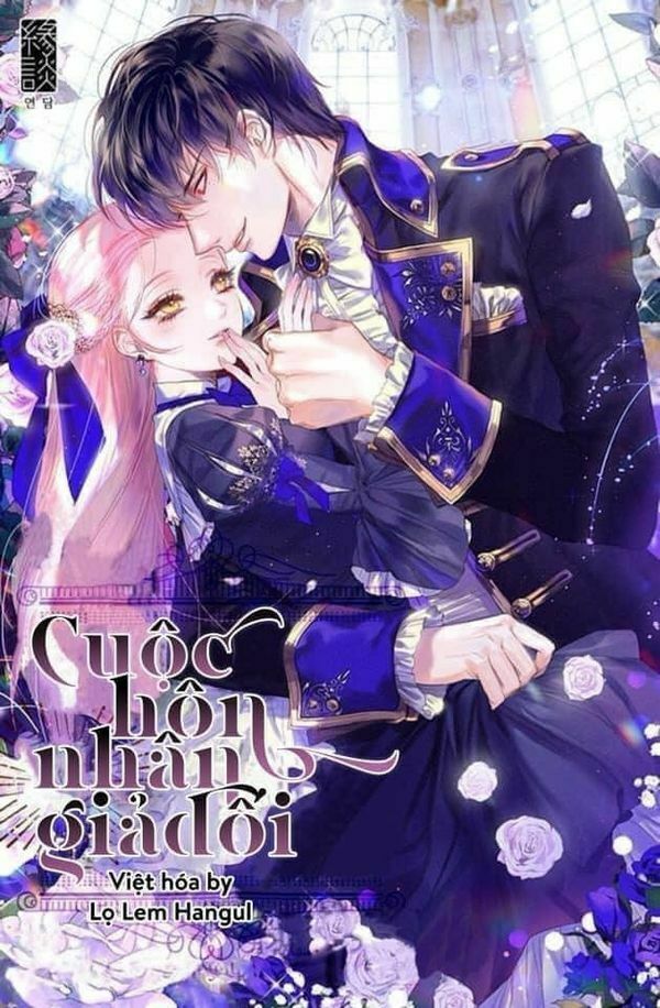Cuộc Hôn Nhân Giả Dối: Chapter 71