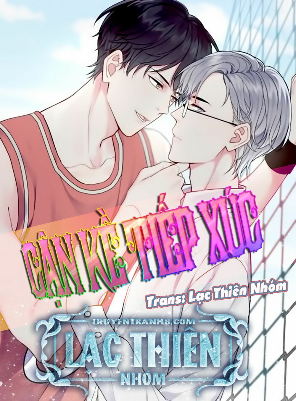 Cận Kề Tiếp Xúc: Chapter 46