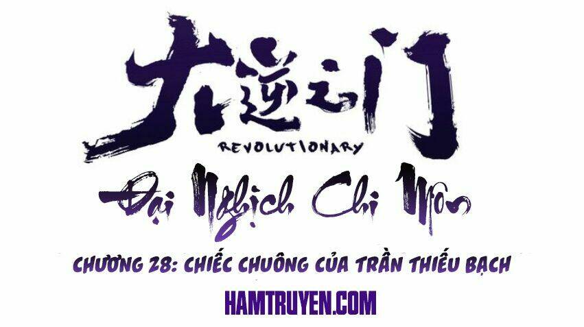 Đại Nghịch Chi Môn: Chapter 28