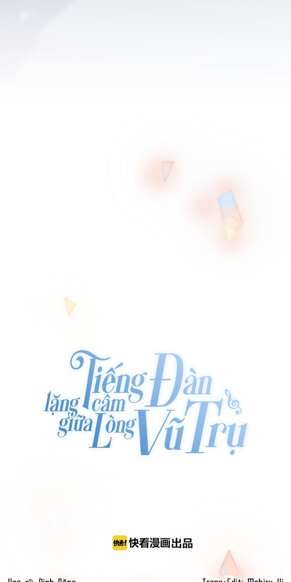 Tiếng Đàn Lặng Câm Giữa Lòng Vũ Trụ: Chapter 4