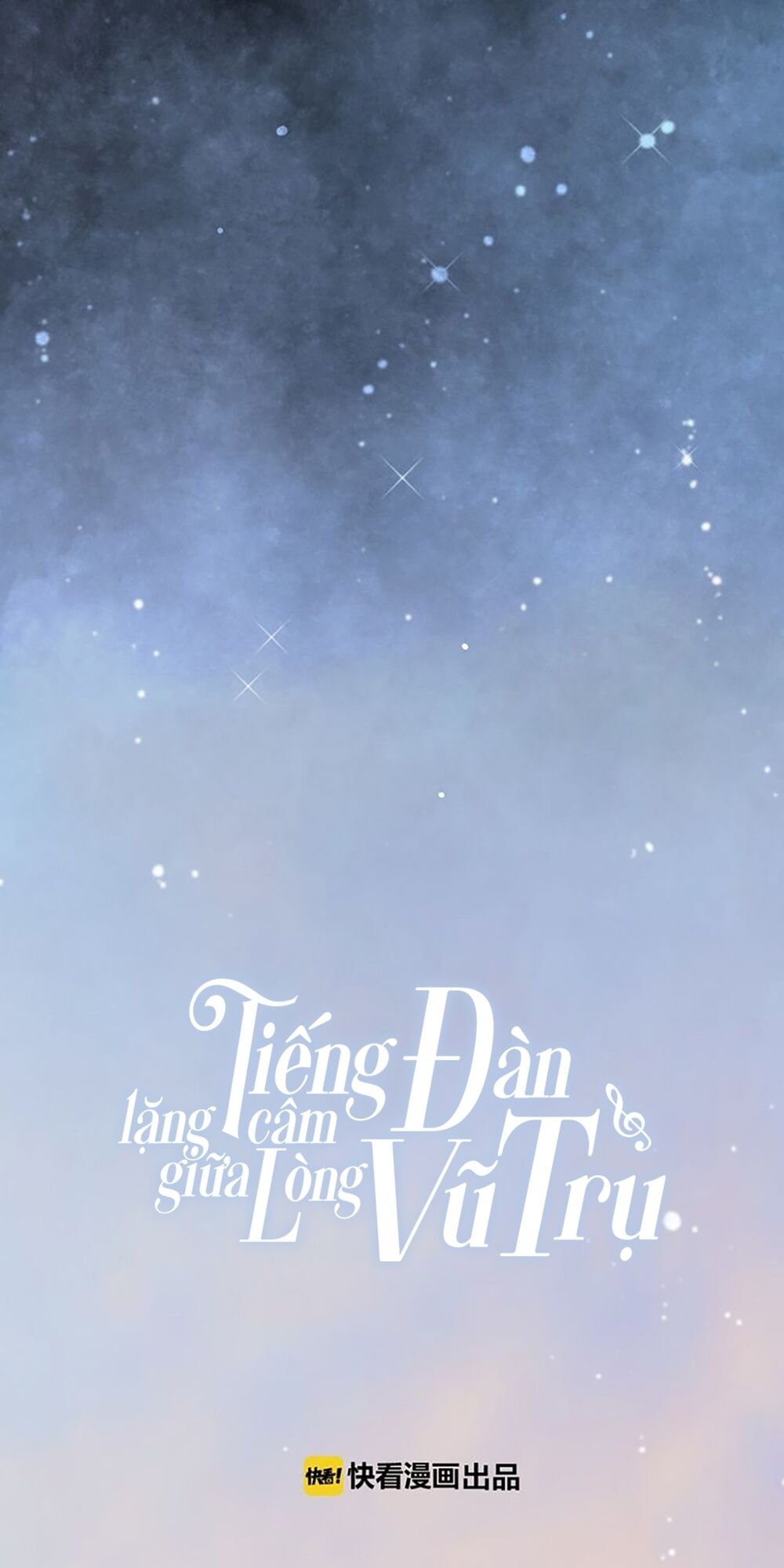 Tiếng Đàn Lặng Câm Giữa Lòng Vũ Trụ: Chapter 5