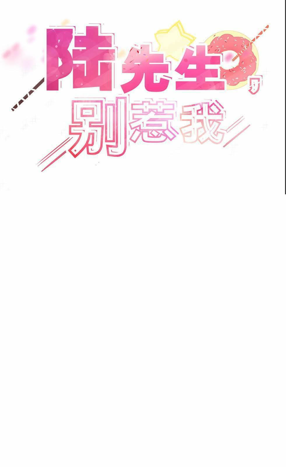 Lục Tiên Sinh Đừng Chọc Vào Tôi: Chapter 9