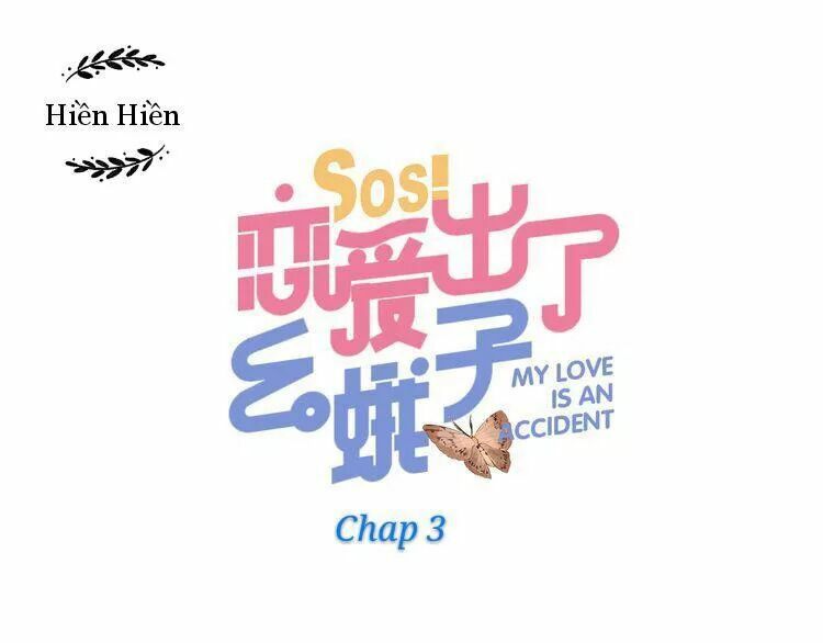 SOS! Tôi đã yêu một con sâu bướm: Chapter 3.1