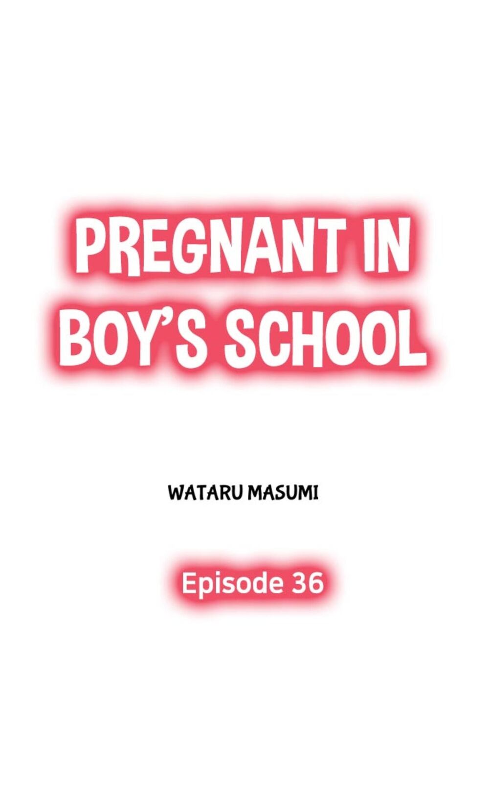 Mang Thai Ở Trường Nam Sinh: Chapter 36