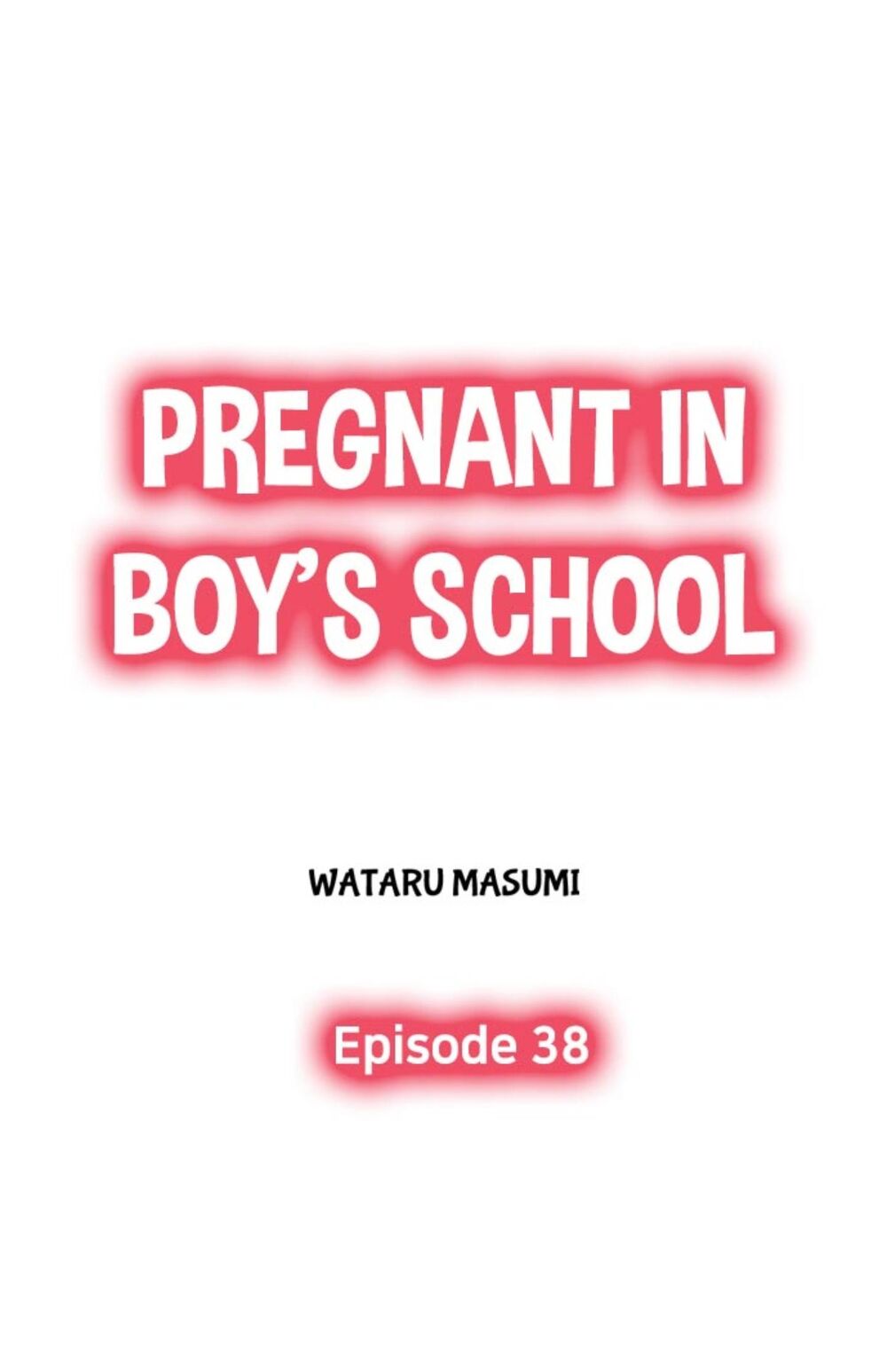 Mang Thai Ở Trường Nam Sinh: Chapter 38