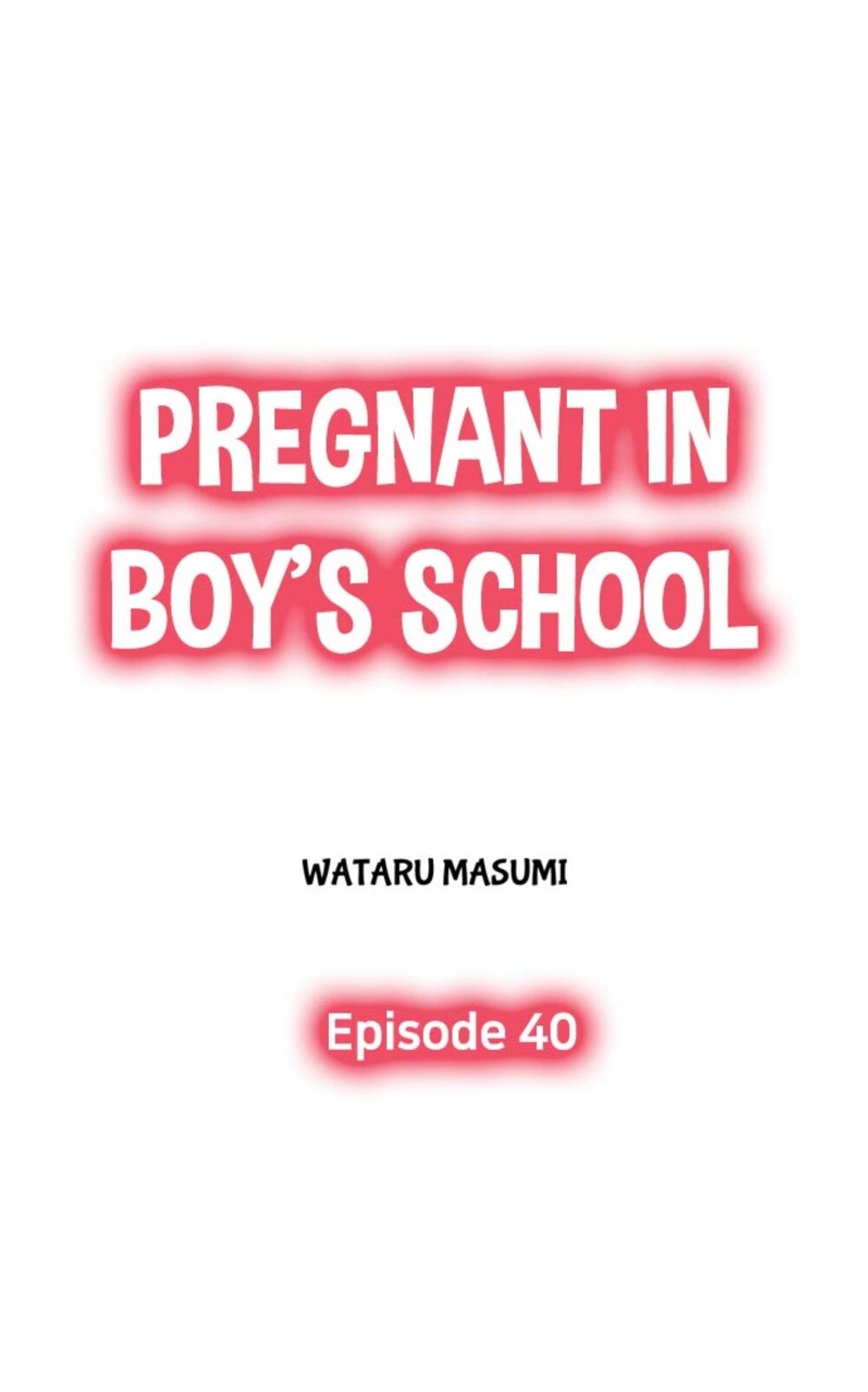 Mang Thai Ở Trường Nam Sinh: Chapter 40