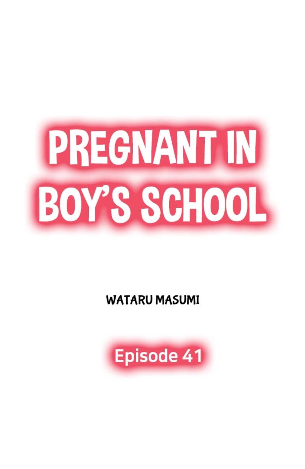 Mang Thai Ở Trường Nam Sinh: Chapter 41