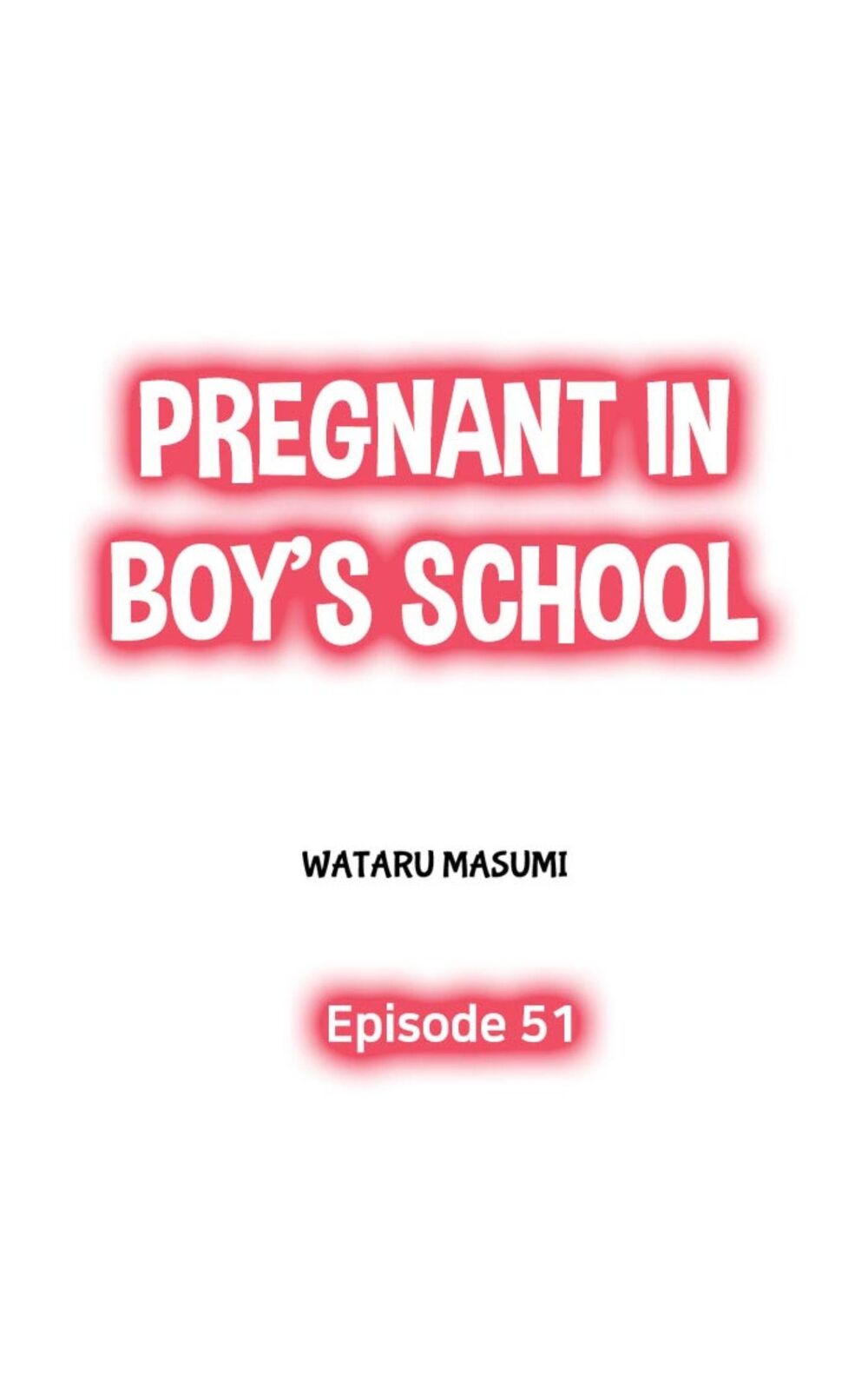 Mang Thai Ở Trường Nam Sinh: Chapter 51