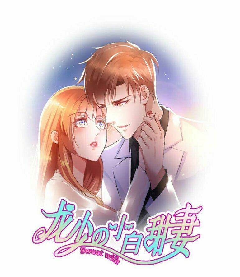 Tiểu Bạch Điềm Thê Của Long Thiếu: Chapter 16