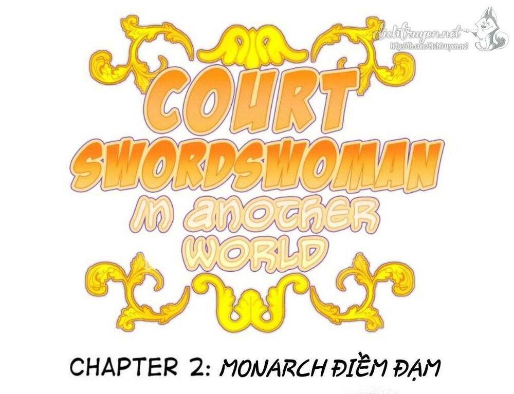 Trở Thành Nữ Kiếm Sĩ Hoàng Gia Ở Thế Giới Khác: Chapter 2