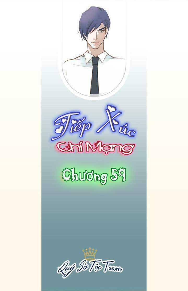 Tiếp xúc chí mạng: Chapter 59