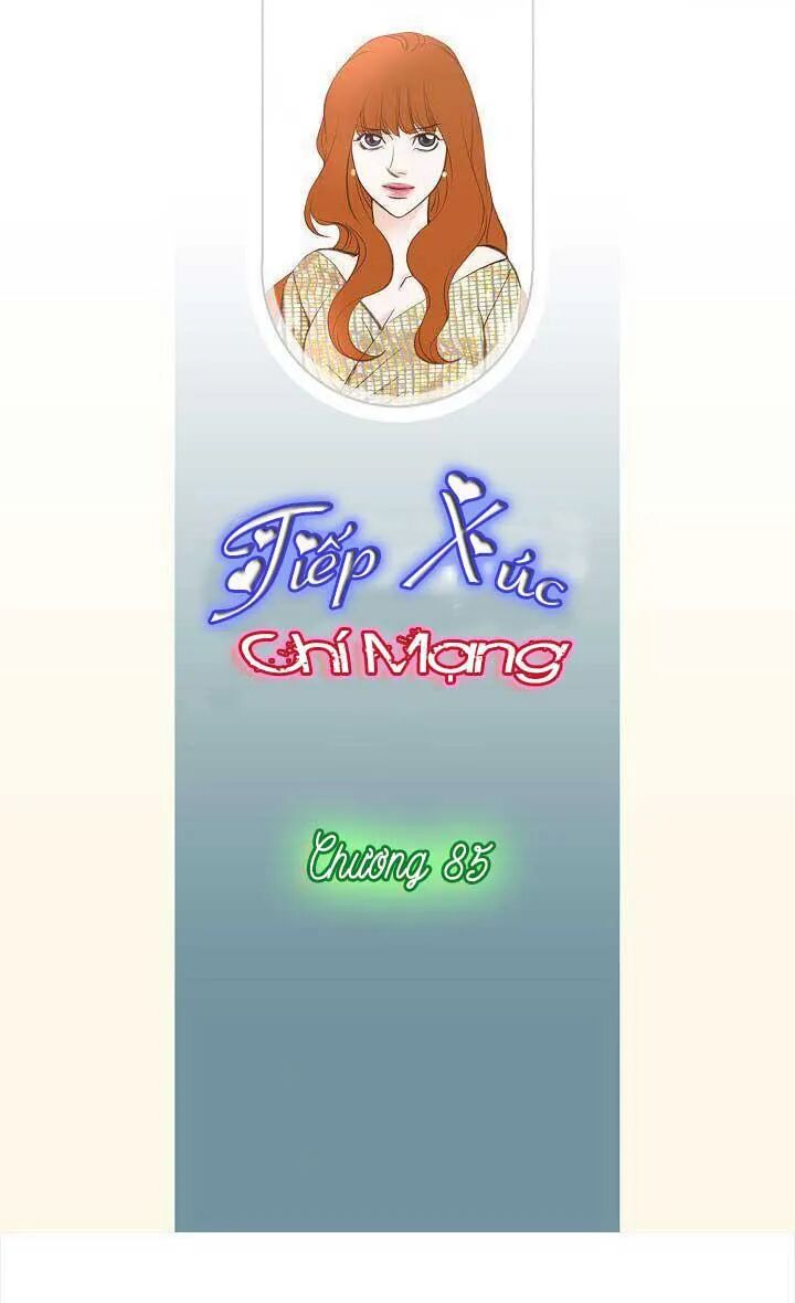 Tiếp xúc chí mạng: Chapter 85