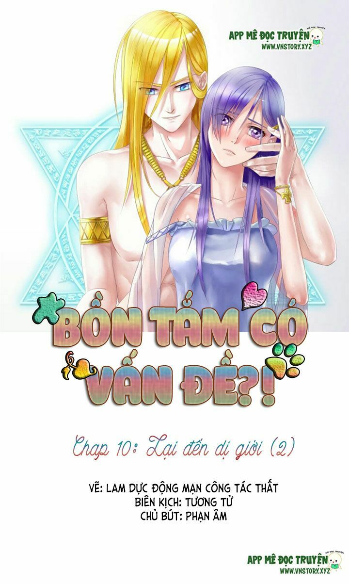 Bồn tắm có vấn đề?!: Chapter 10