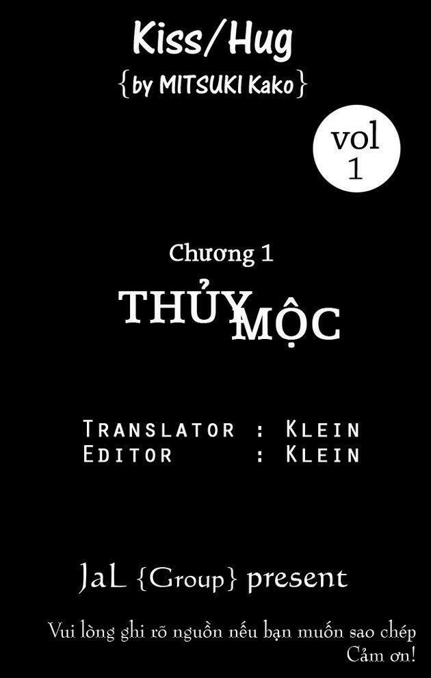Kiss/Hug: Chapter 1: - Thủy Mộc