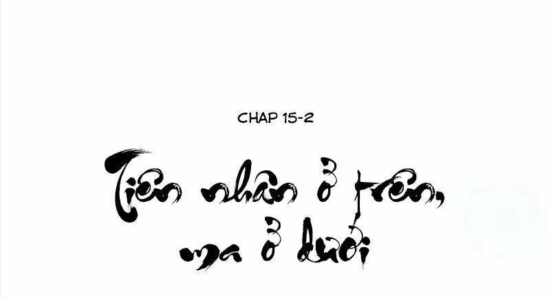 Tiên nhân ở trên Ma ở dưới: Chapter 15.2