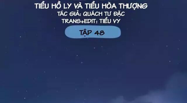 Tiểu Hồ Ly vs Tiểu Hóa Thượng: Chapter 48