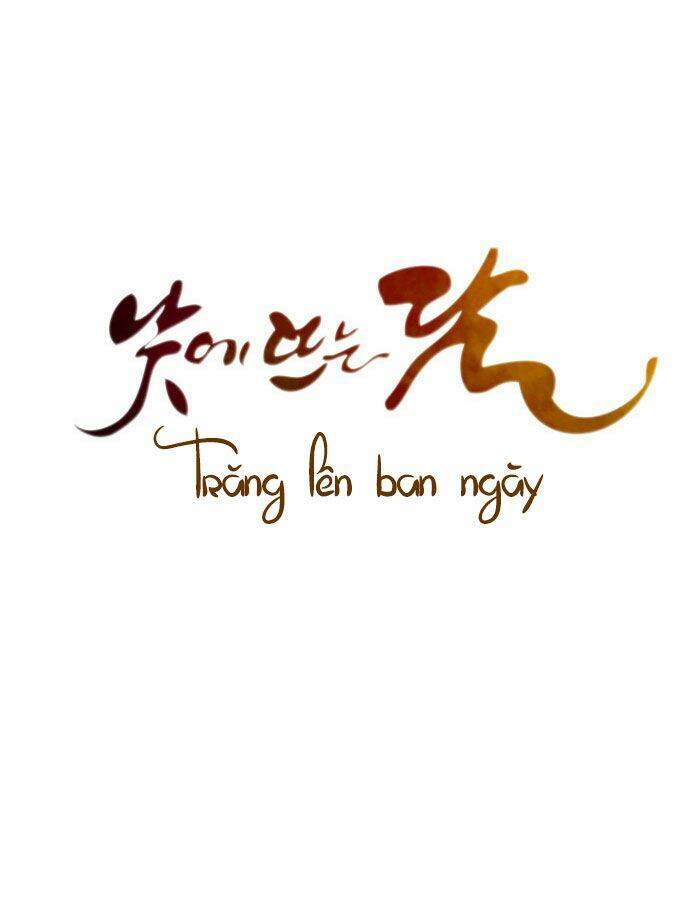 Trăng Lên Ban Ngày: Chương 0.1