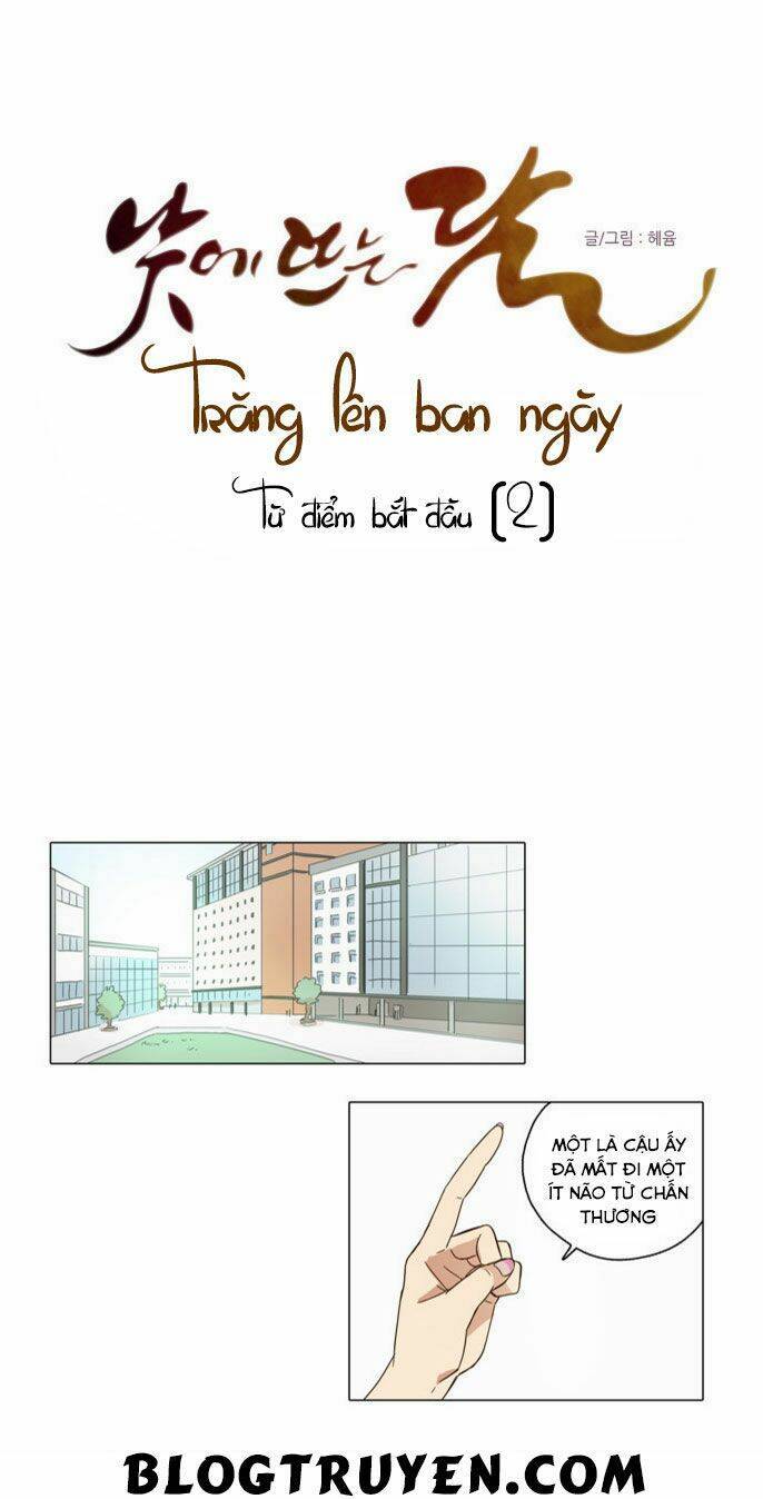 Trăng Lên Ban Ngày: Chương 2