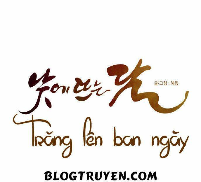 Trăng Lên Ban Ngày: Chương 45