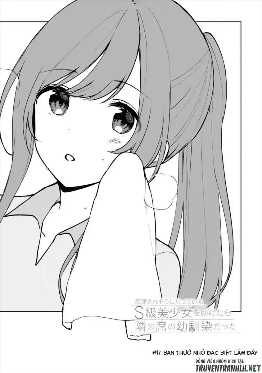 Chikan Saresou Ni Natteiru S-Kyuu Bishoujo Wo Tasuketara Tonari No Seki No Osananajimi Datta: Chương 17