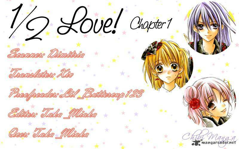 1/2 Love!: Chapter 1: Love 001