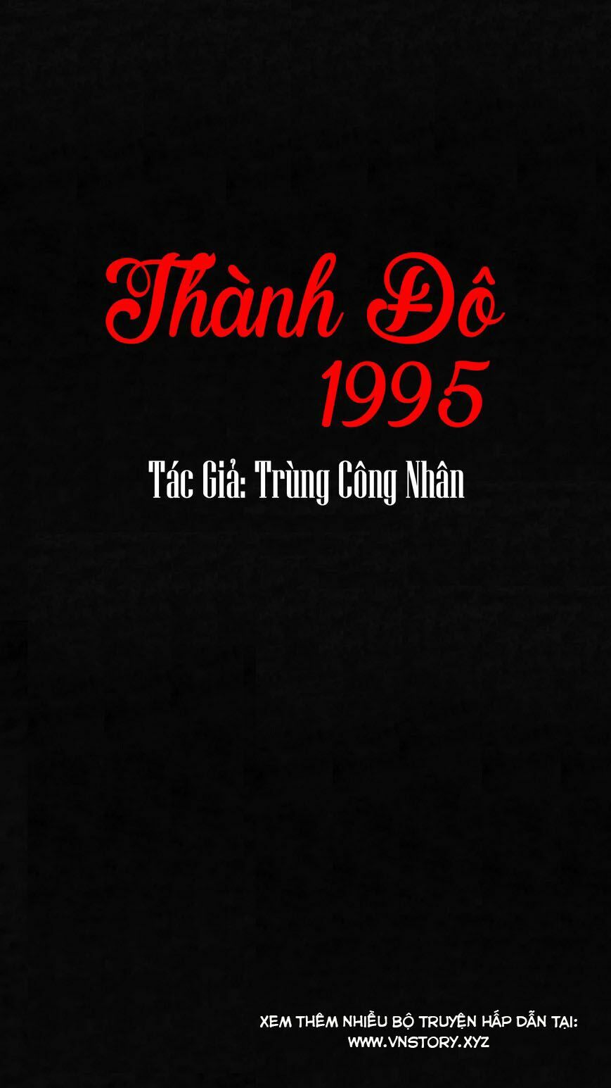Thành đô 1995: Chapter 1