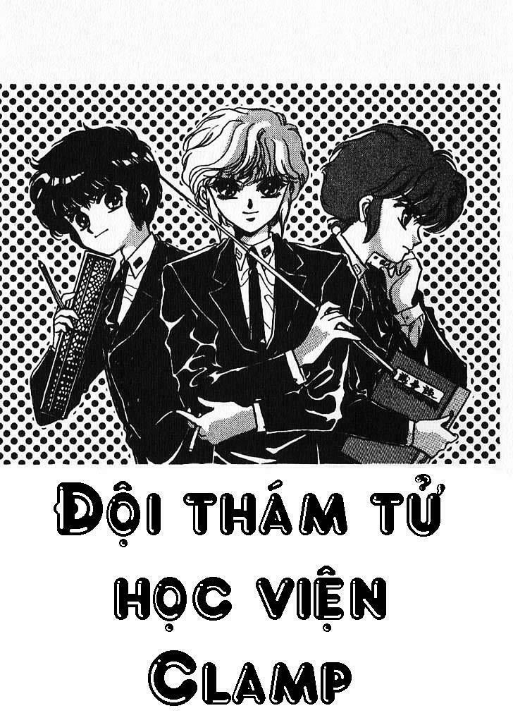 Đội thám tử học viện Clamp: Chapter 1