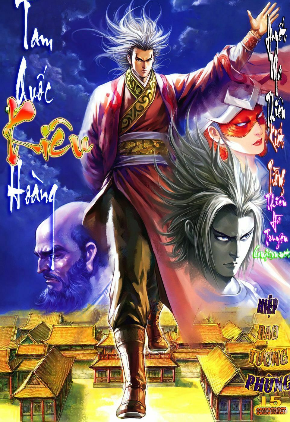 Thiên Tử Truyền Kỳ 7 - Tam Quốc Kiêu Hoàng: Chapter 15