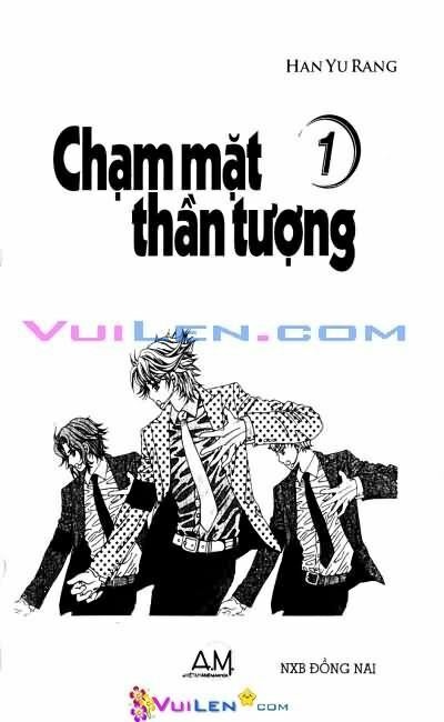 Chạm Mặt Thần Tượng: Chapter 1