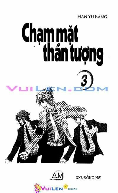 Chạm Mặt Thần Tượng: Chapter 3