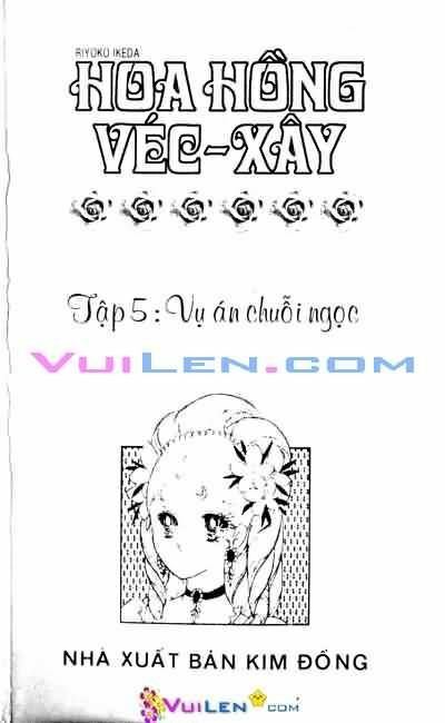 Hoa Hồng Véc-Xây: Chapter 5