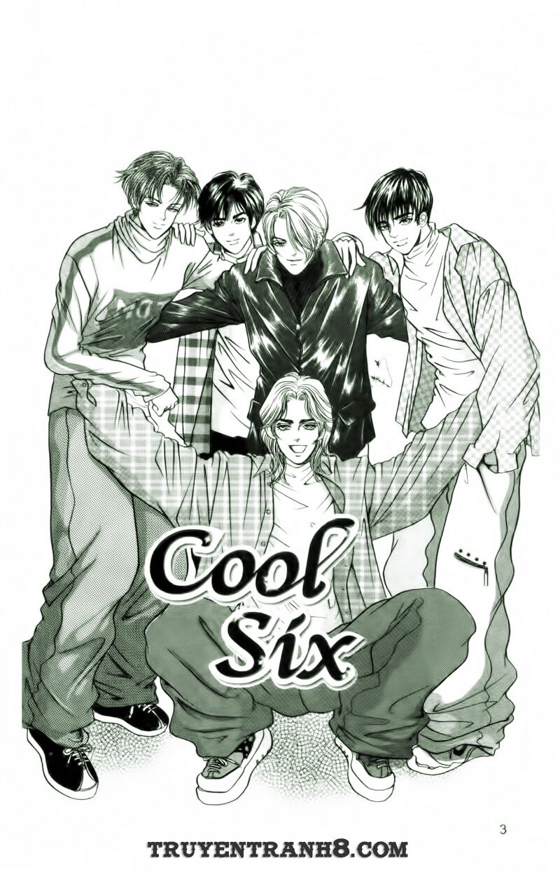 Cool Six - Bộ 6 Tuyệt Vời: Chapter 1