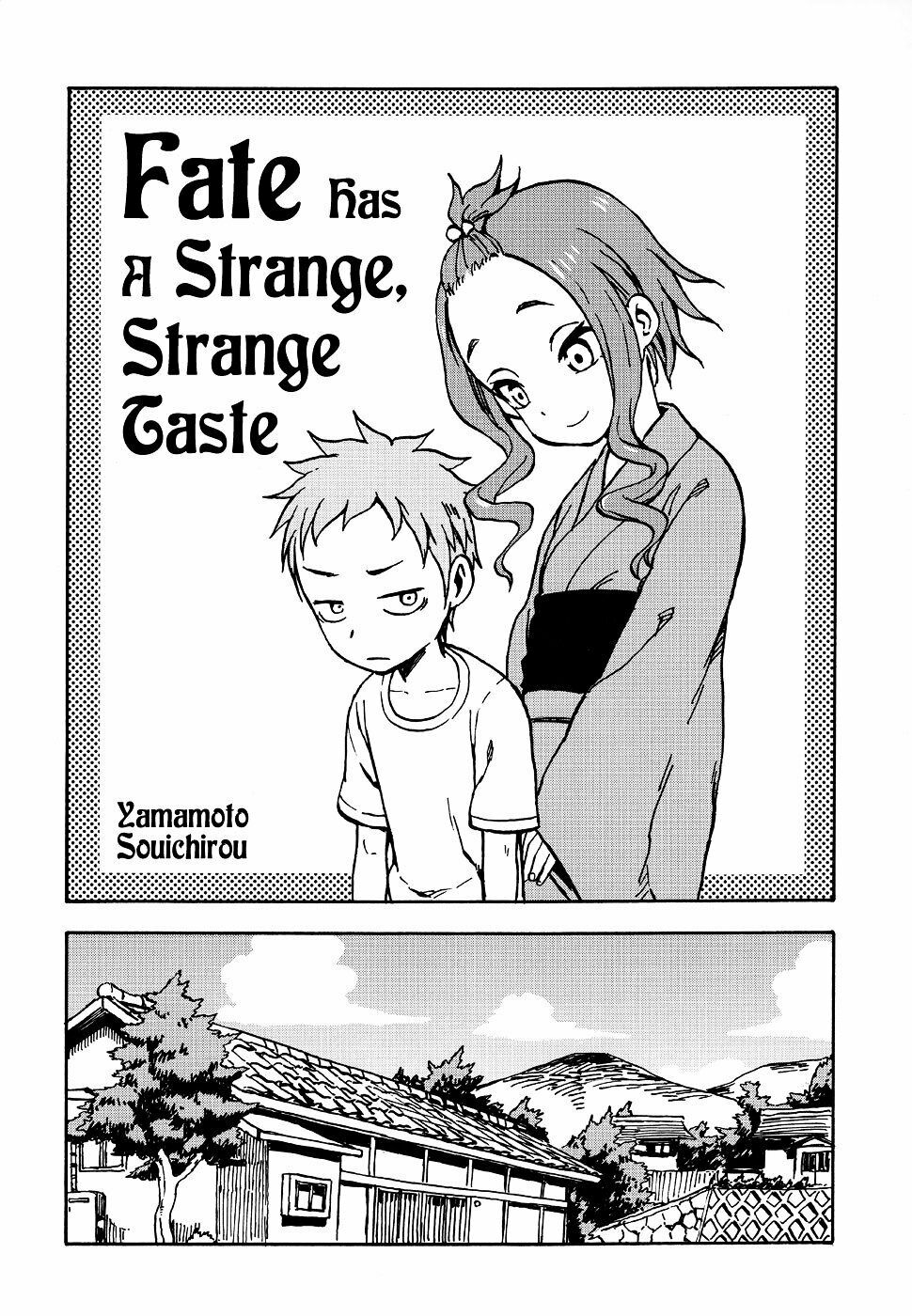 Fate Has A Strange, Strange Taste: Chapter 1: One shot
