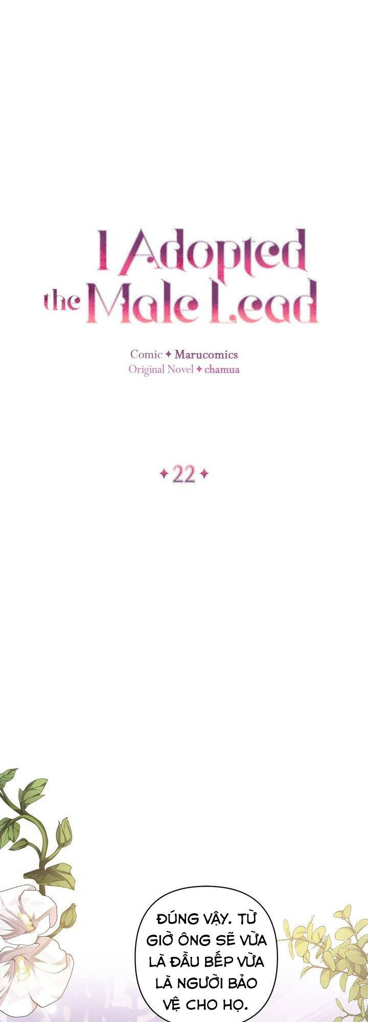 Tôi Đã Nhận Nuôi Nam Chính: Chapter 22