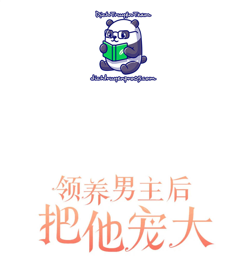 Tôi Đã Nhận Nuôi Nam Chính: Chapter 74