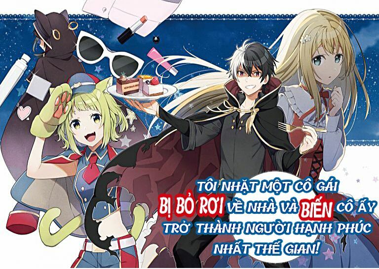 Tôi Nhặt Được 1 Cô Gái Và Biến Cô Ấy Trở Thành Người Hạnh Phúc Nhất Thế Gian!: Chapter 1