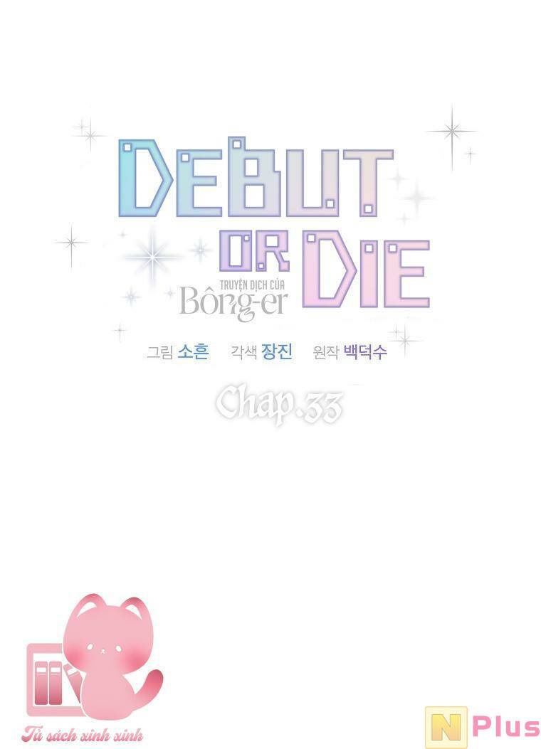 Ra Mắt Hay Ra Đi: Chapter 33