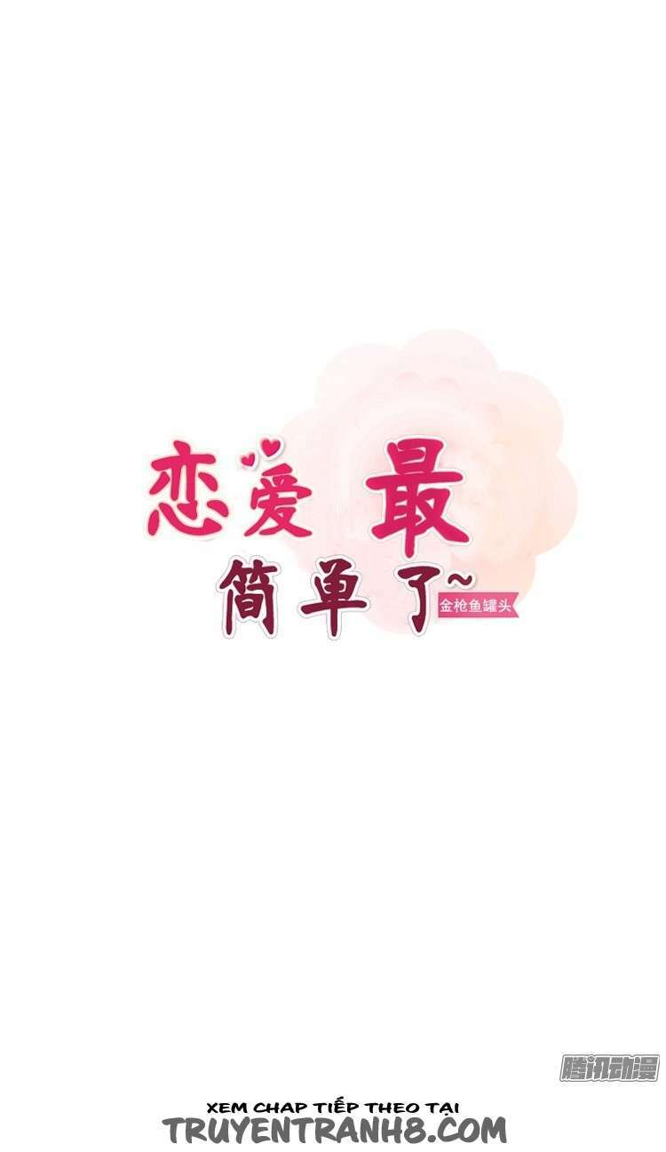 Yêu Là Dễ Nhất Trên Đời: Chapter 17