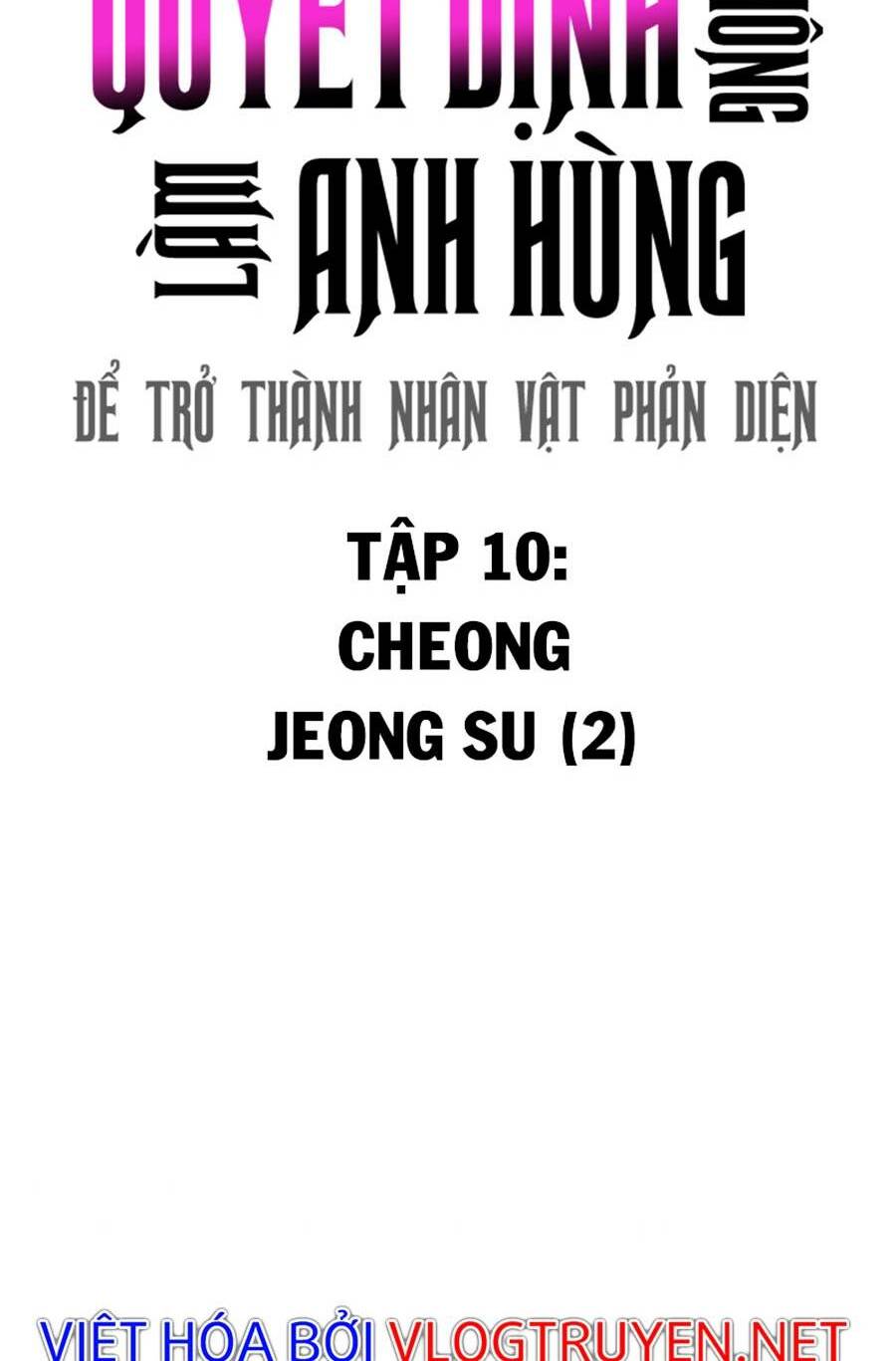 Không Làm Anh Hùng Để Trở Thành Nhân Vật Phản Diện: Chapter 10