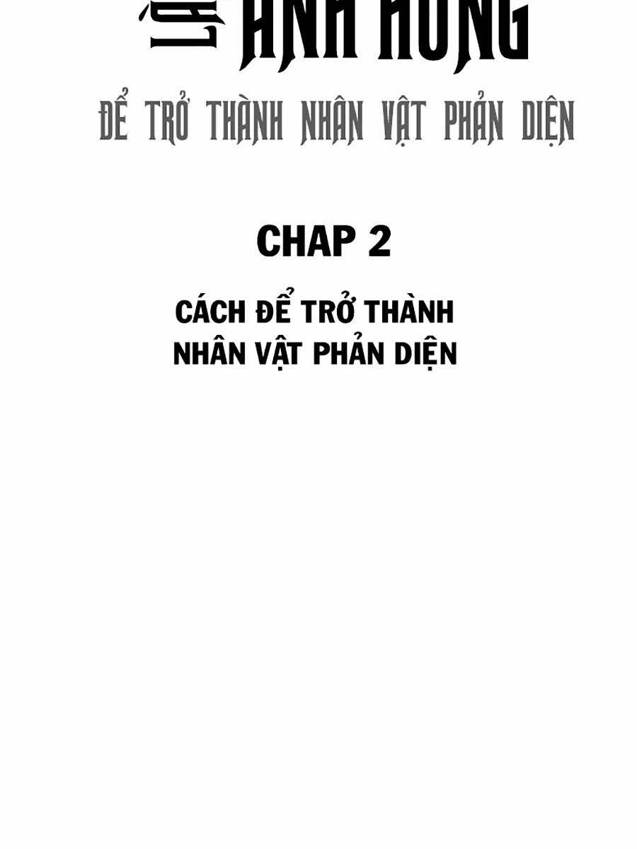 Không Làm Anh Hùng Để Trở Thành Nhân Vật Phản Diện: Chapter 2